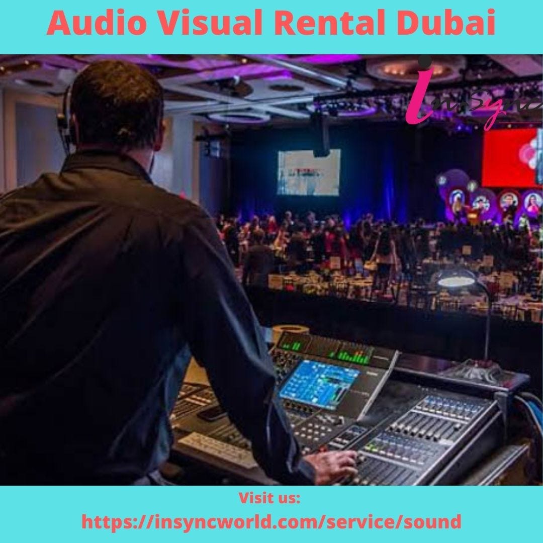 Audio Visual Rental Dubai | Insyncworld - Audio Visual Rental Dubai ...