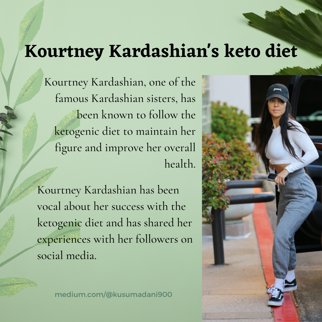 Kourtney Kardashian’s keto diet. Kourtney Kardashian, one of the famous