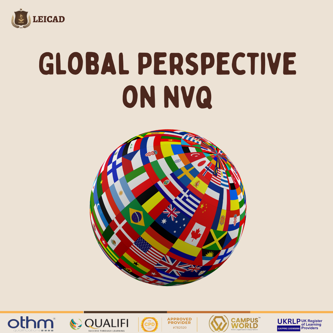 Global Perspective on Vocational Qualification Frameworks (NVQ)