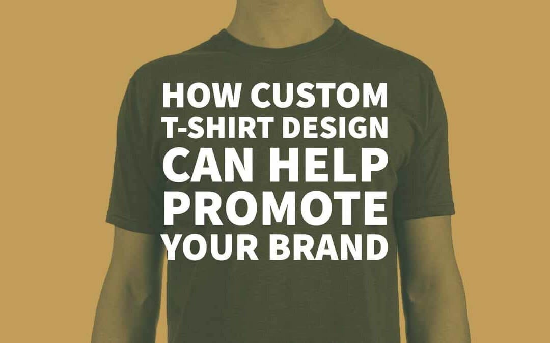 How Custom T-Shirt Design Can Help Promote Your Brand | by Inkbot Design |  Inkbot Design | Medium