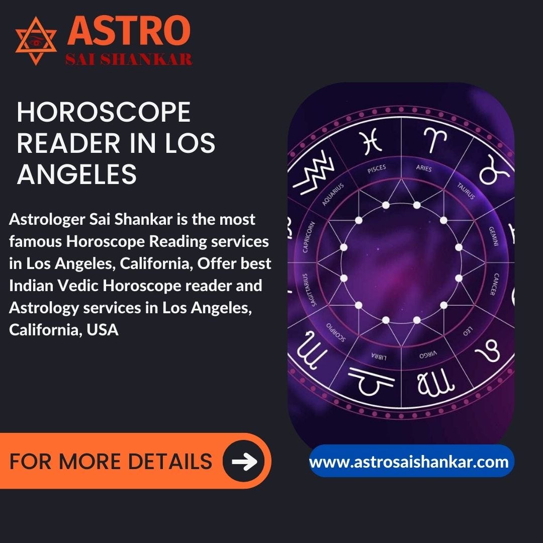 Horoscope Reading services in Los Angeles Astrology Sai Shankar