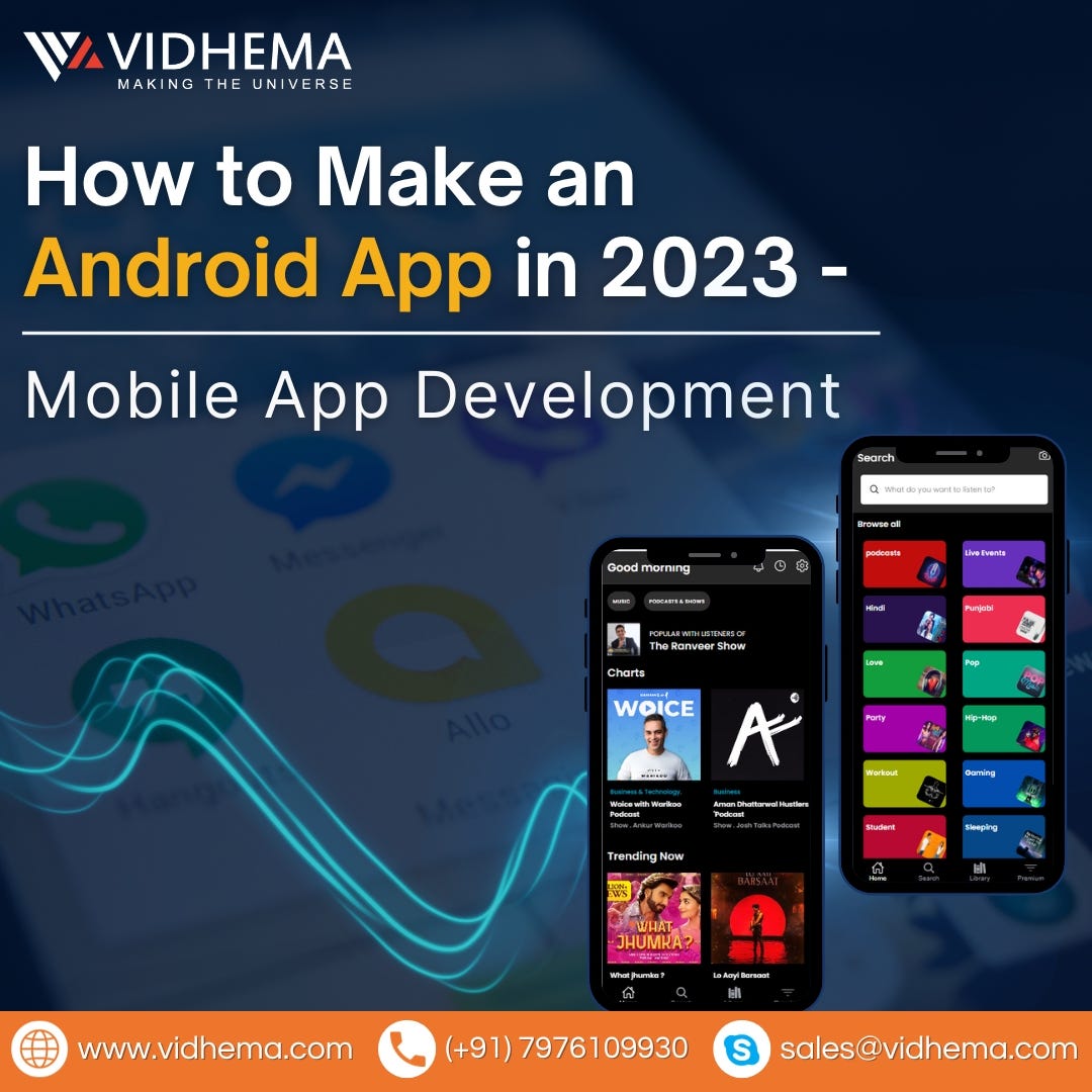 How To Make An Android App In 2023 Mobile App Development By Vidhema Technology Medium How To Make An Android App In 2023 Mobile App Development By Vidhema Technology Medium