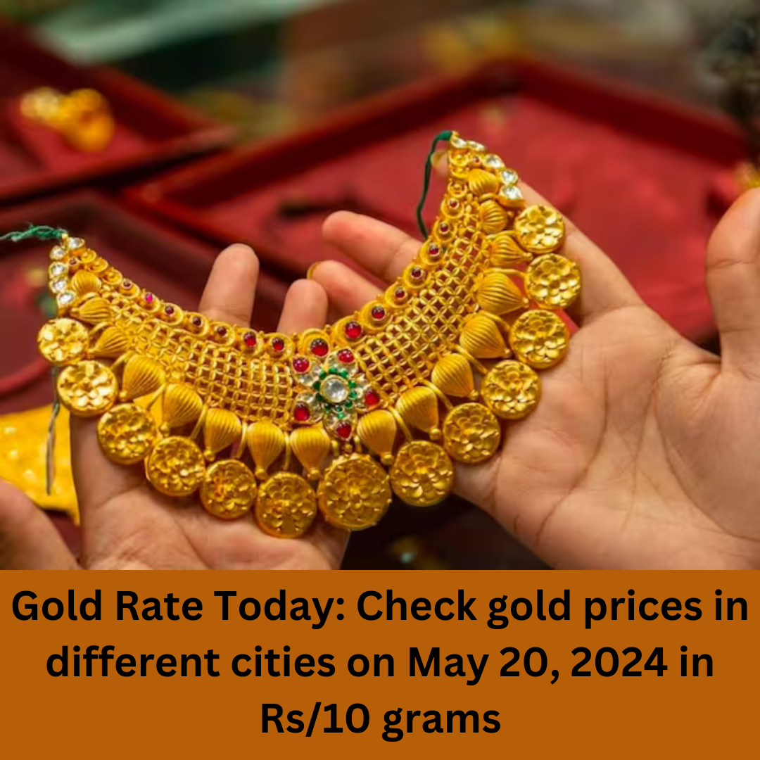 Gold Rate Falls In India: Check 22 Carat Price In Your City On May 20 | by  Flashfeeds | May, 2024 | Medium