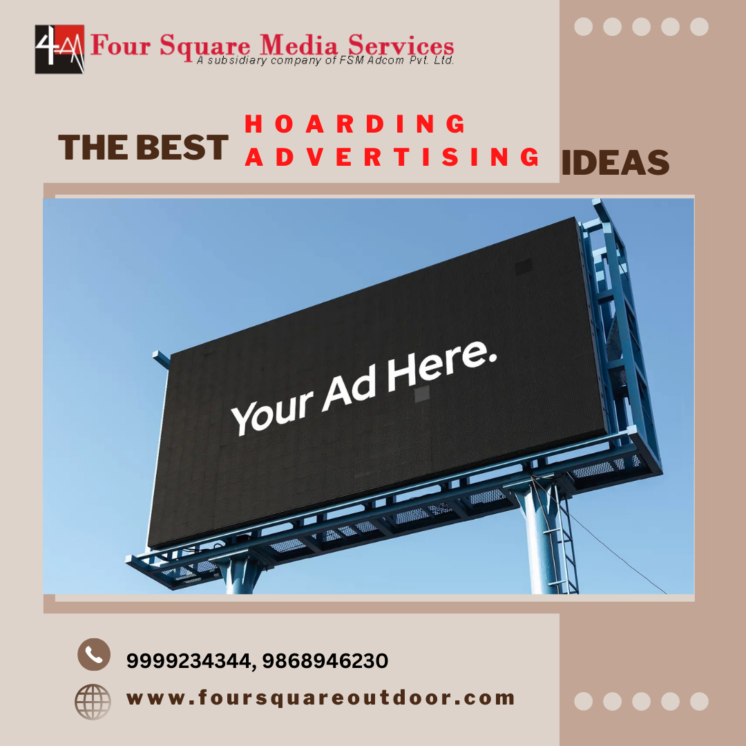 The Best Hoarding Advertising Ideas by Four Square Medium
