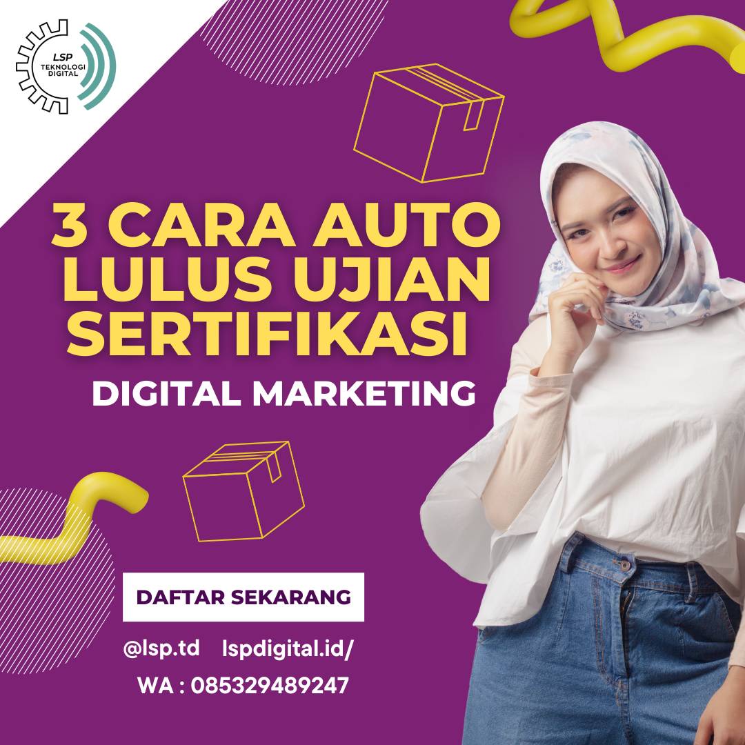 Mengarungi Lautan Digital: Panduan Lengkap Ujian Profesi Digital Marketing