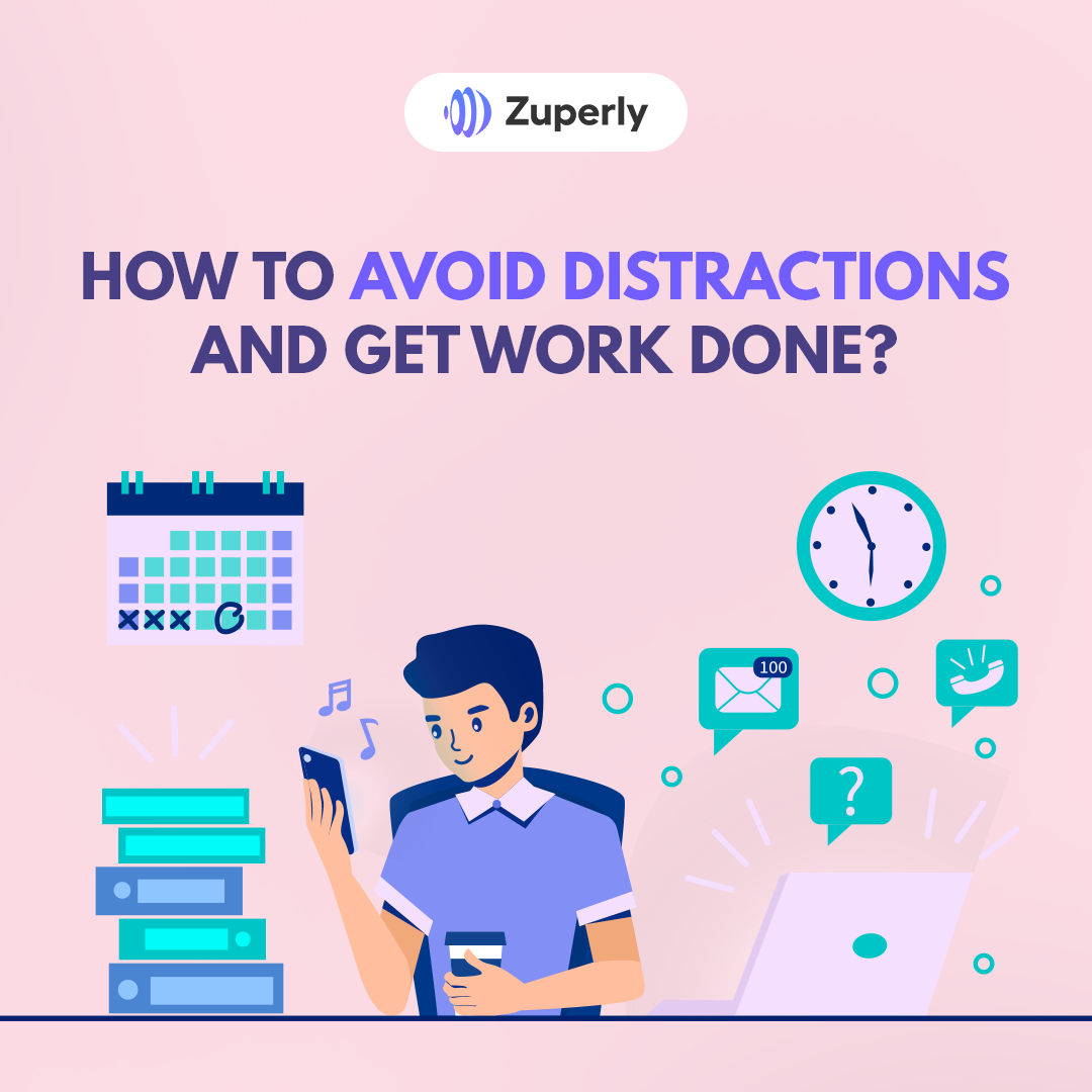How To Avoid Distractions: Seize the Workday