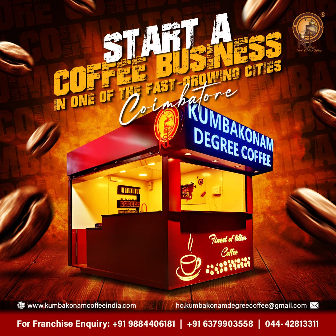 Start A Kumbakonam Degree Coffee Shop Franchise In Coimbatore kumbakonamdegree Medium