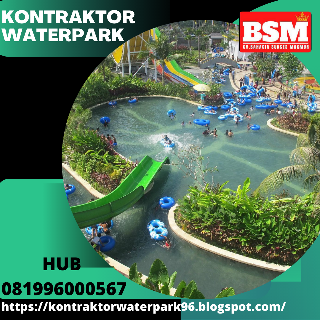 Kontraktor Waterpark | Terima Jasa Konsultan, Renovasi Dan Pemeliharaan ...