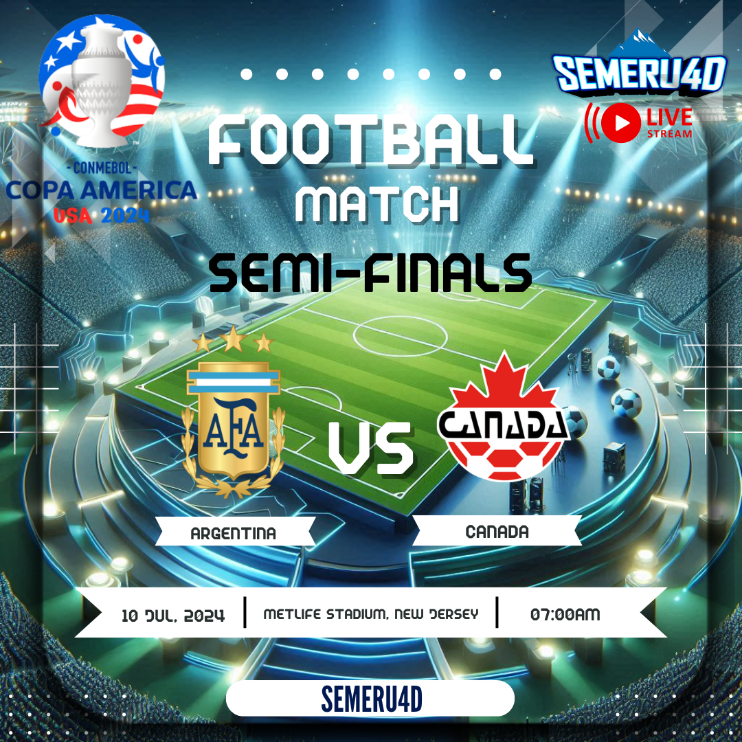 Jadwal Semifinal Copa America 2024 Argentina vs Kanada Semeru 4D Medium
