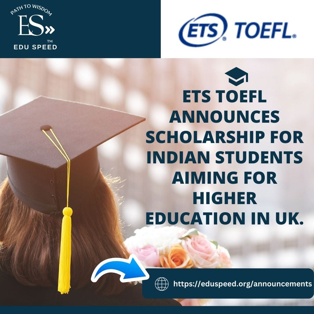 ETS TOEFL announces scholarship for Indian students aiming for higher education in UK