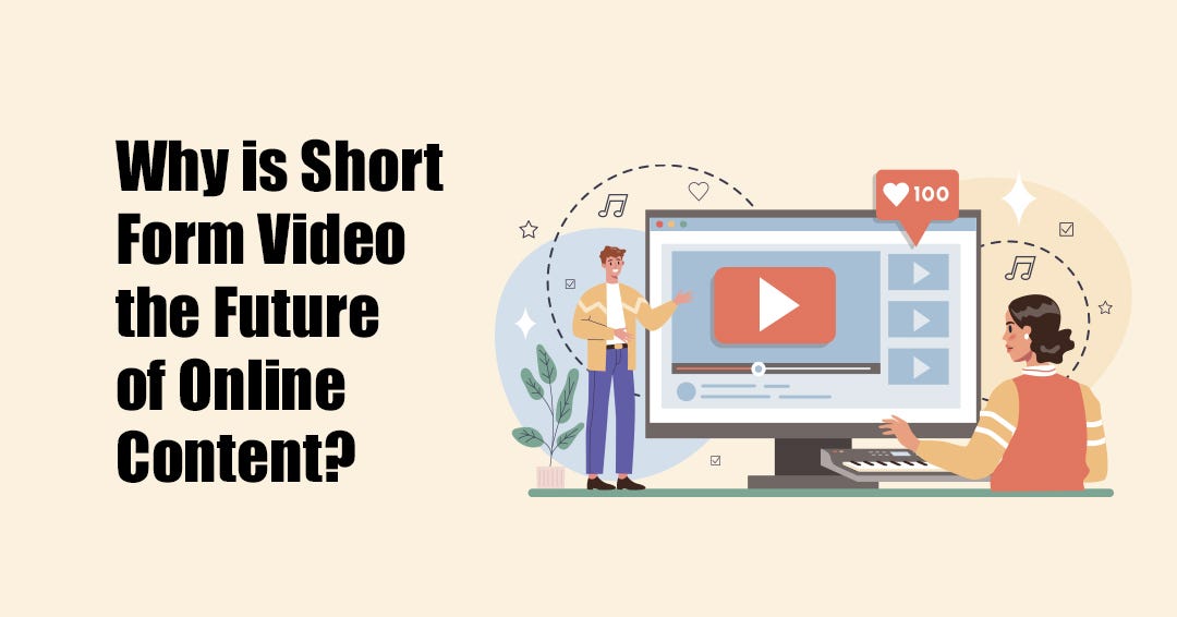 The Rise of Short-Form Video Content: Reshaping Digital Media Consumption