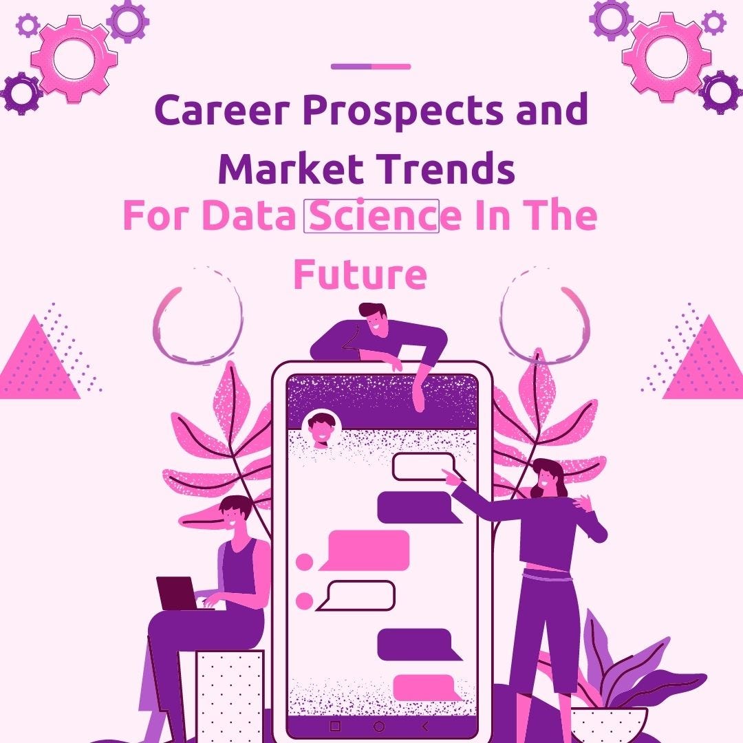 career-prospects-and-market-trends-for-data-science-in-the-future-by