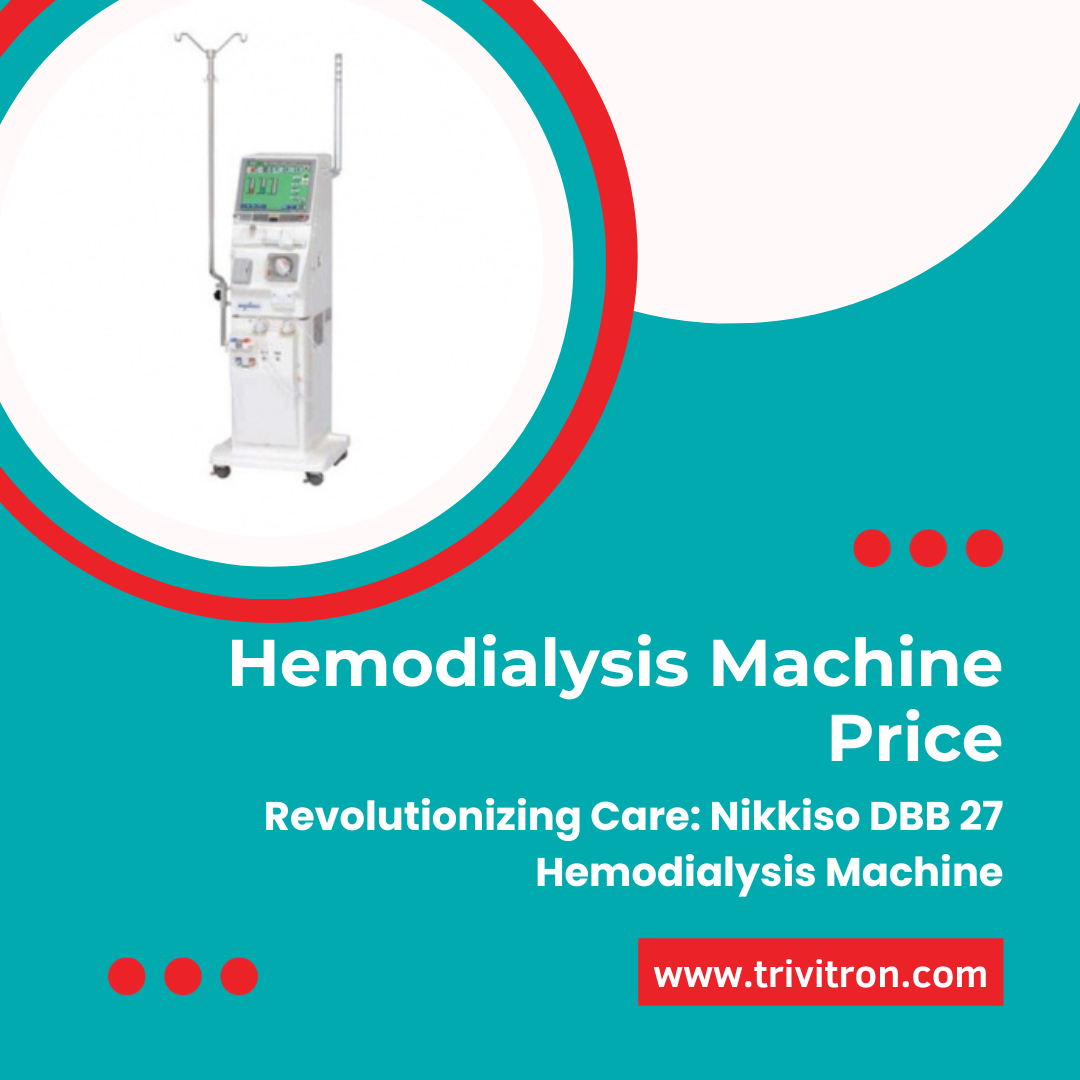 Understanding the Basics of Hemodialysis Machines A Comprehensive