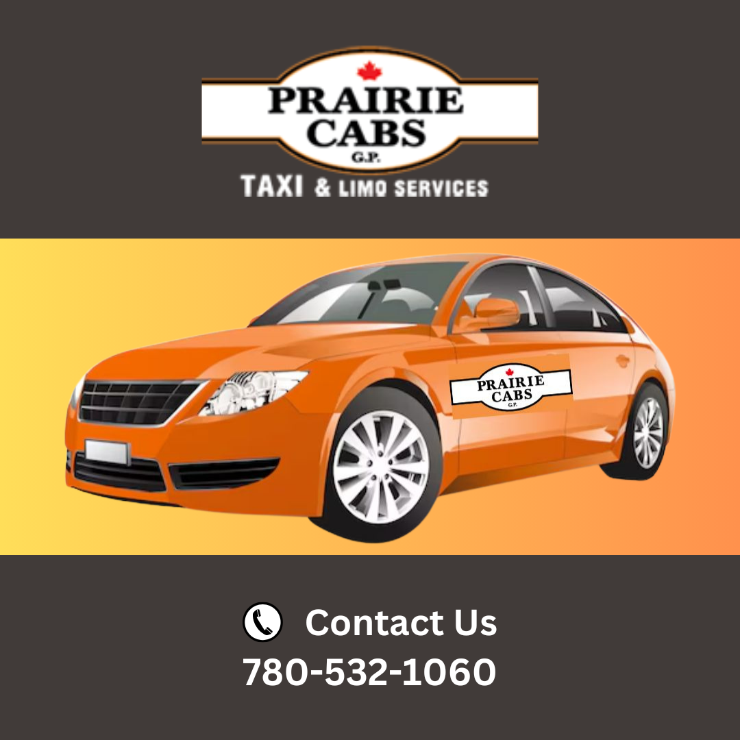 Navigating Your Way: Exploring Taxi Services Near Me with Prairie CabGP