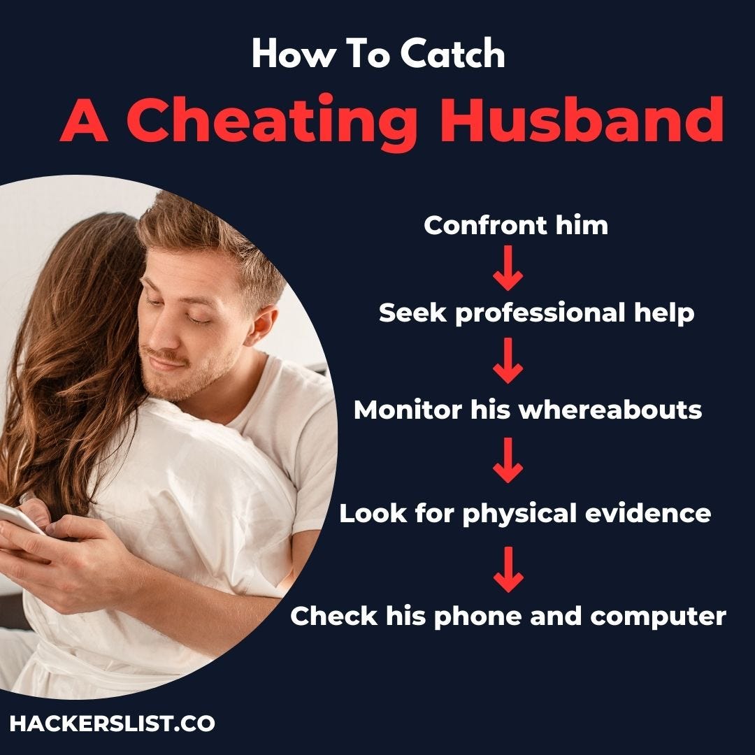How To Catch A Cheating Husband. Infidelity is one of the most painful