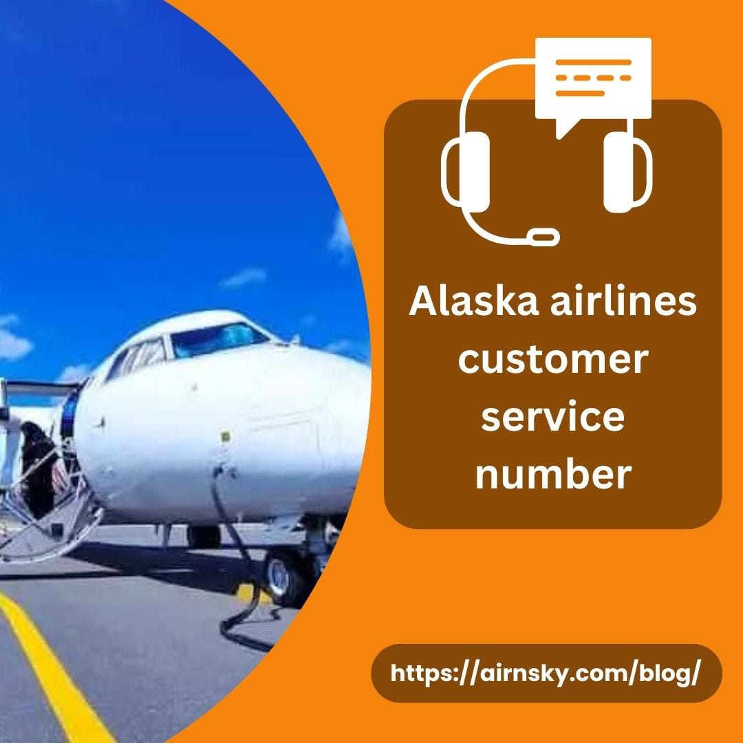 Alaska airlines customer service number Airnsky Medium