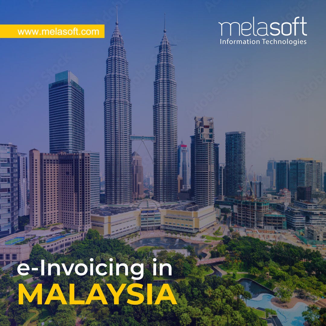 Malaysia eInvoice. Malaysia will adopt an electronic… by Melasoft