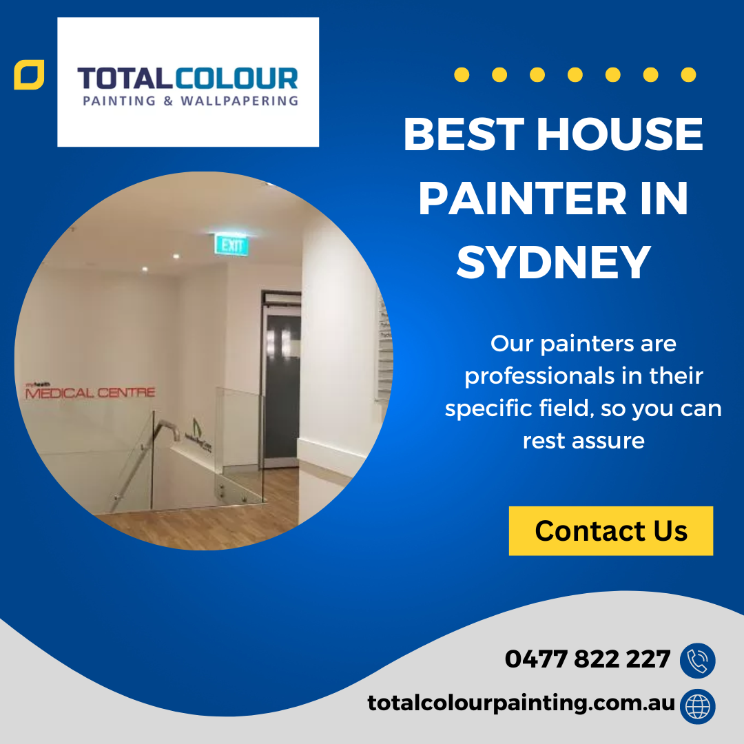 How to choose best house painter in Sydney by Total Colour Painting