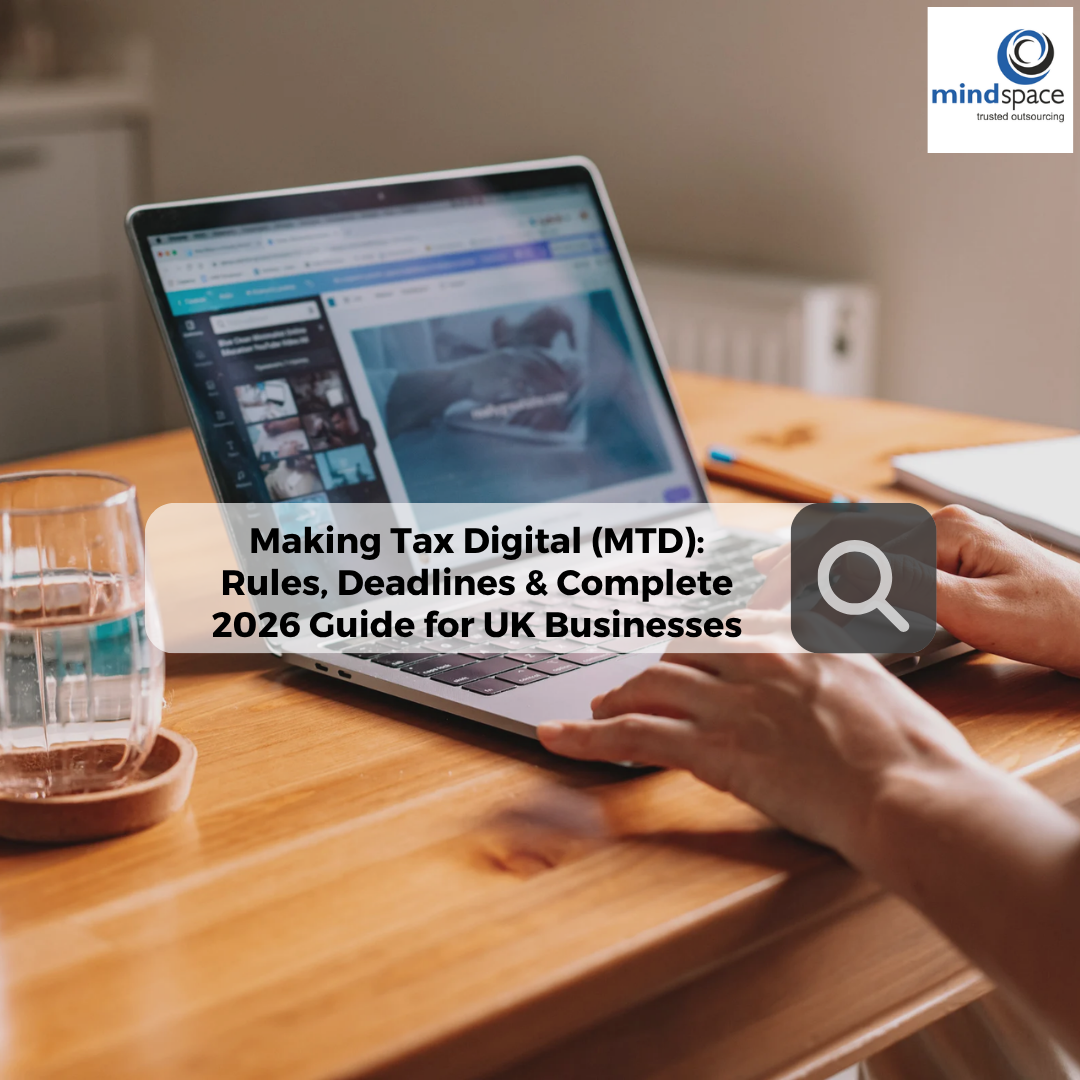 Making Tax Digital (MTD): Rules, Deadlines & Complete 2026 Guide for UK Businesses