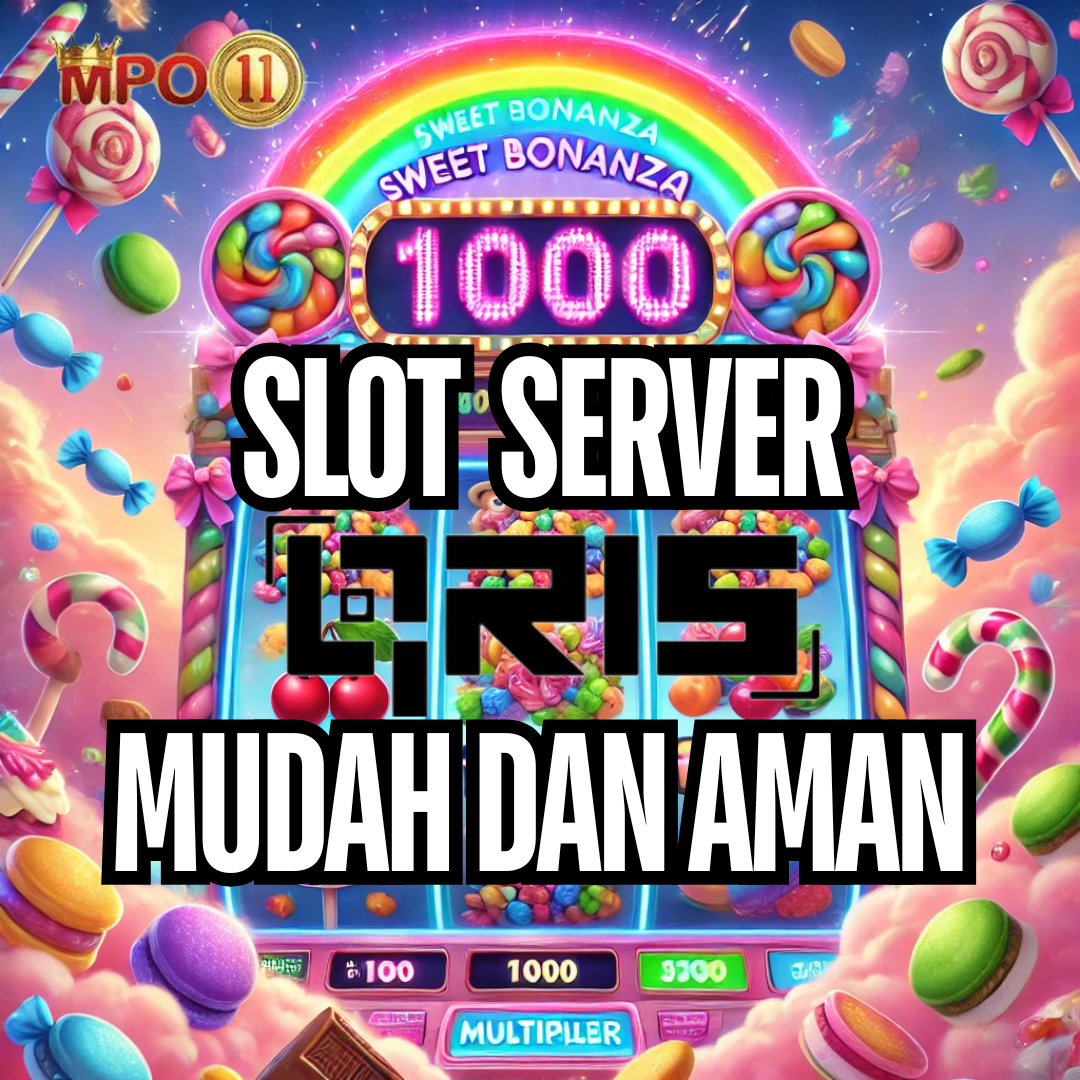 Slot Sweet Bonanza 1000 Maxwin dengan DP Receh: Menangkan Hadiah Besar di MPO11!