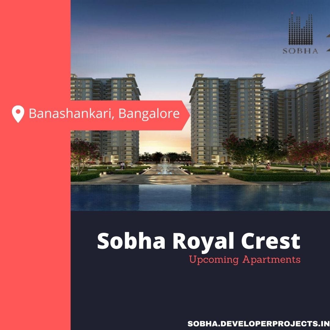 Sobha Royal Crest Apartment At Banashankari BangaloreLife Is A Stage