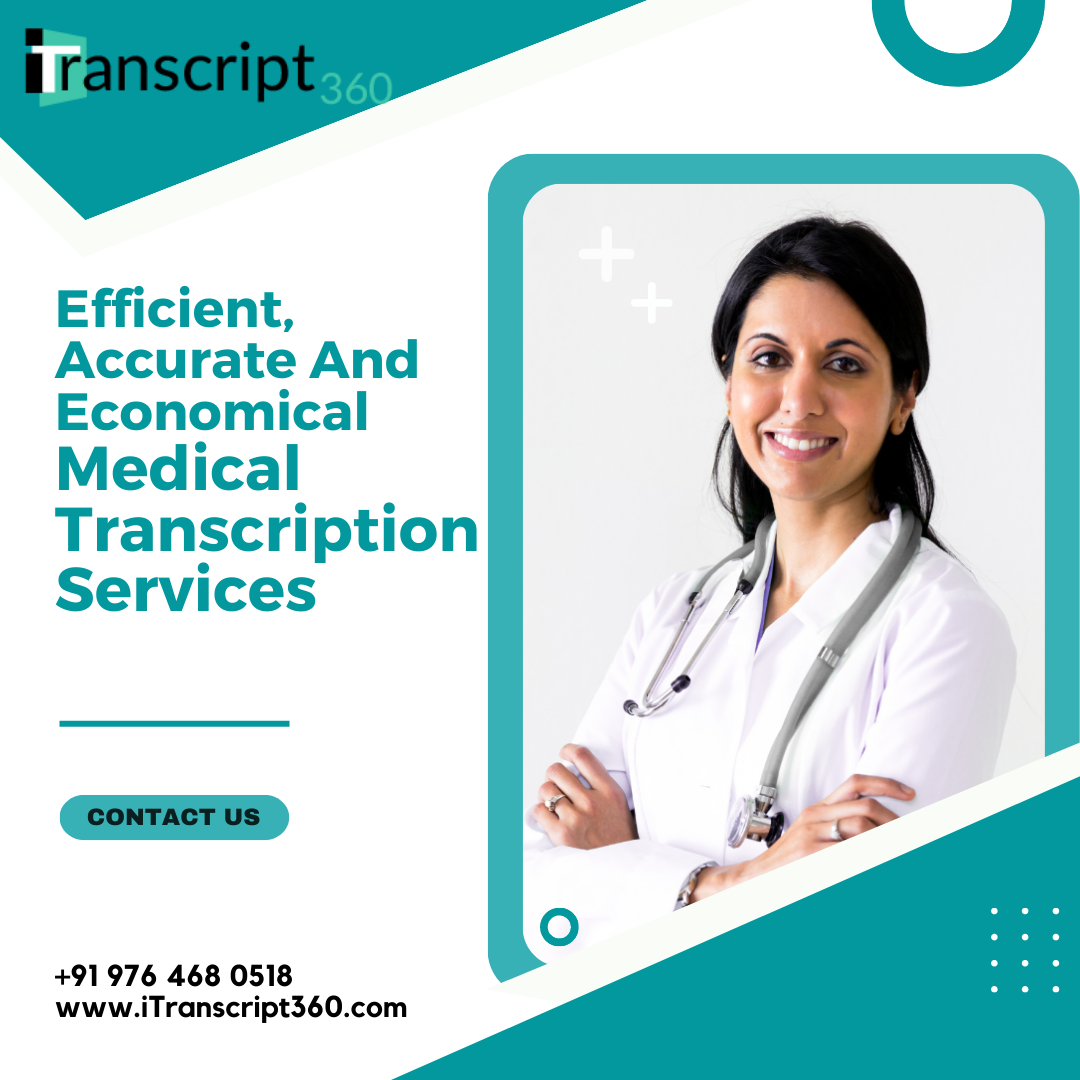 The Role of Medical Transcription in Promoting Healthcare Efficiency ...