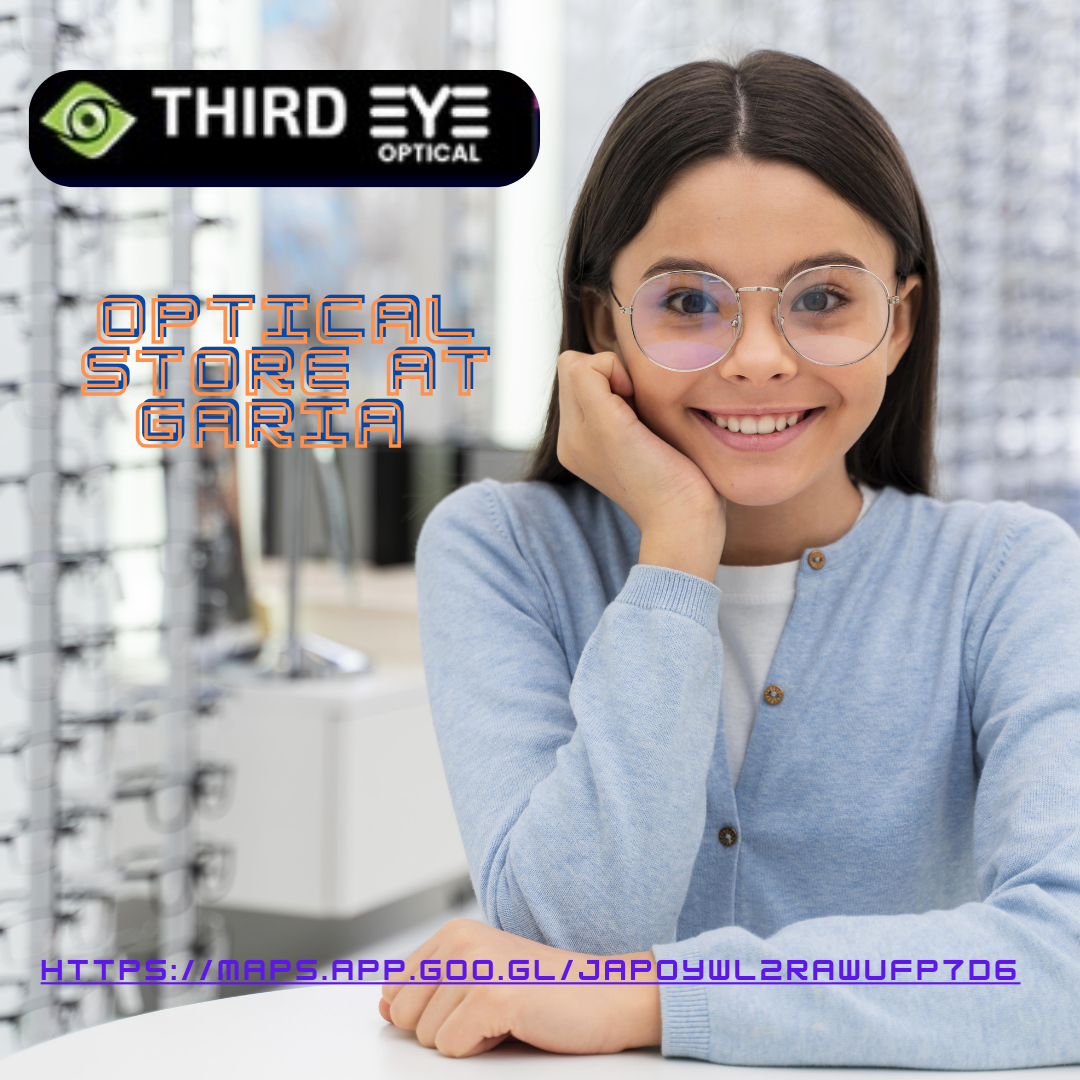 Clarity and Style Discover the Finest Optical Store in Garia third eye Medium