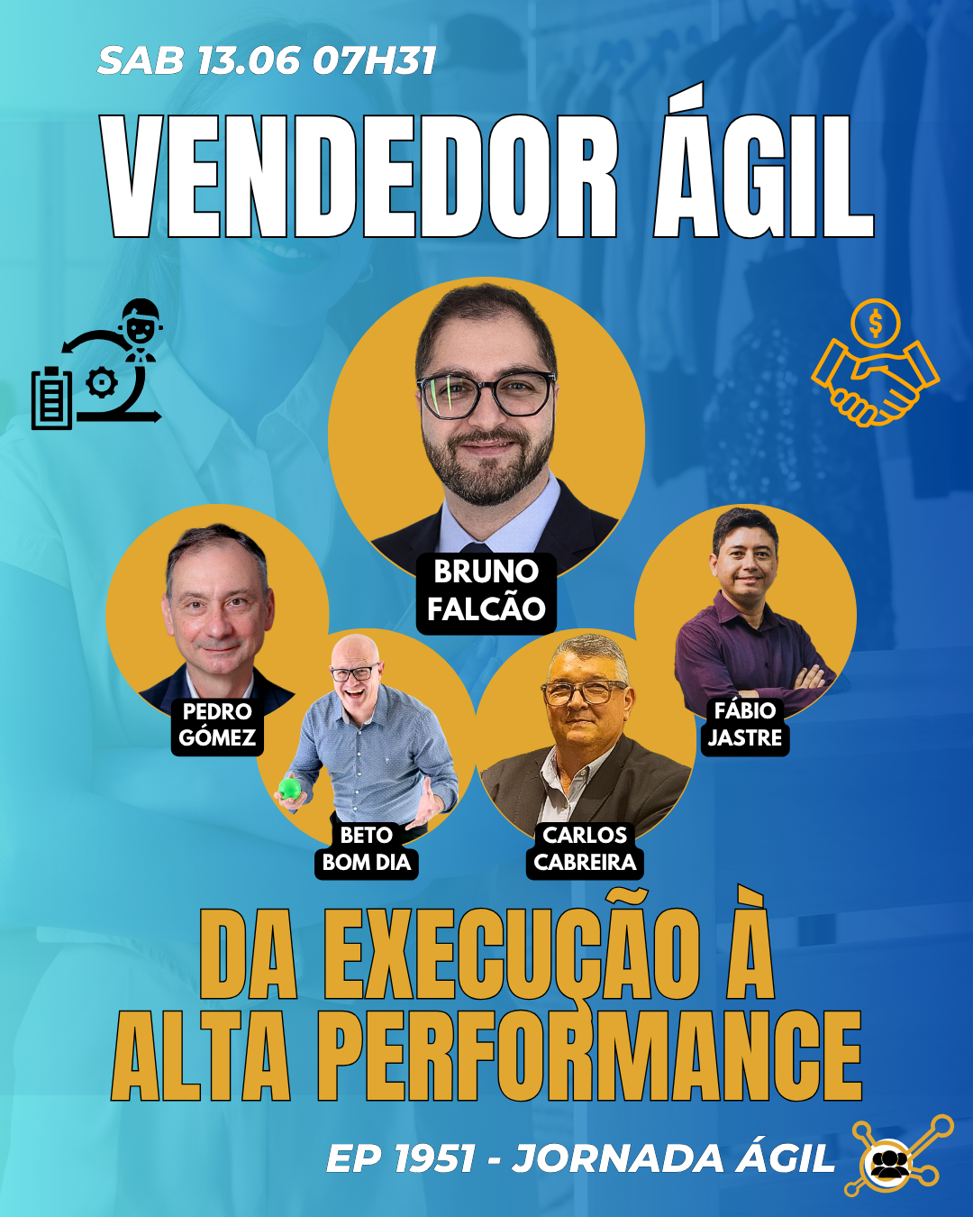 #JornadaÁgil EP1951 Vendedor Ágil: Da Execução à Alta Performance SAB 13.06.26 07h31