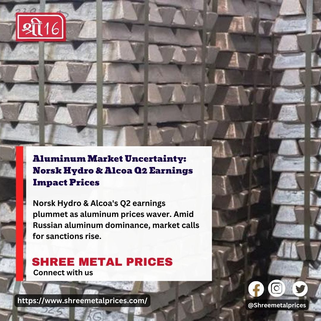 Aluminum Prices Remain Uncertain as Norsk Hydro and Alcoa Face Q2 Demand Dip Shree Metal