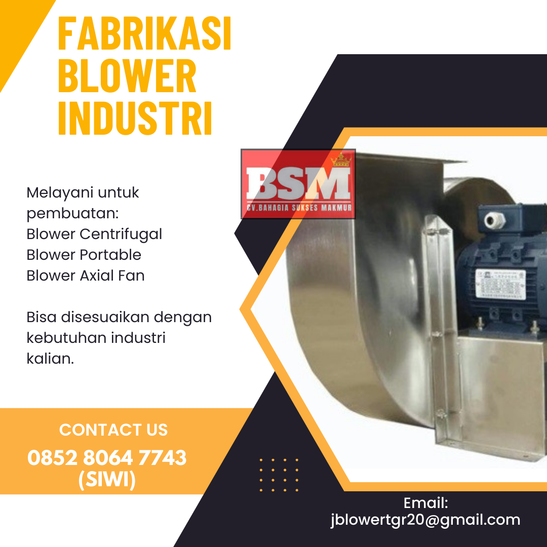 PEMBUATAN BLOWER INDUSTRI PABRIK DI KEBUMEN 085280647743 - Jblowertgr ...