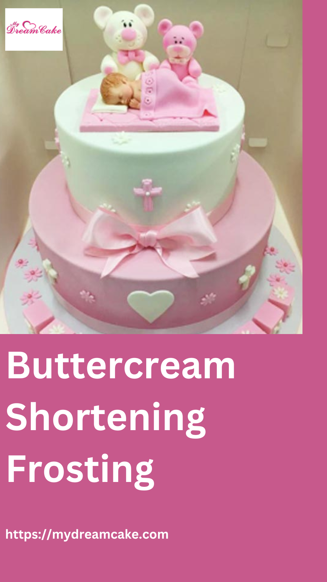 Buttercream Shortening Frosting My Dream Cake Medium