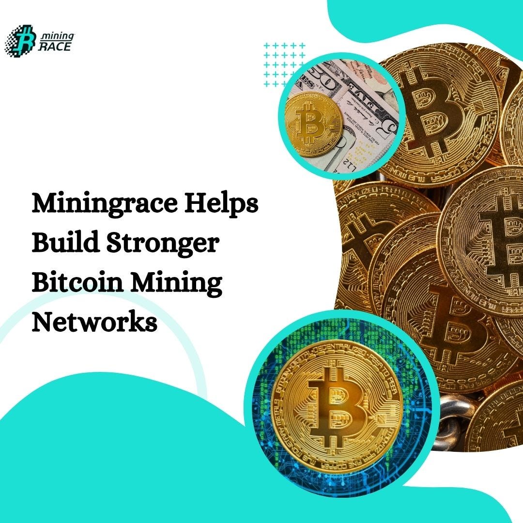 Miningrace Helps Build Stronger Bitcoin Mining Networks