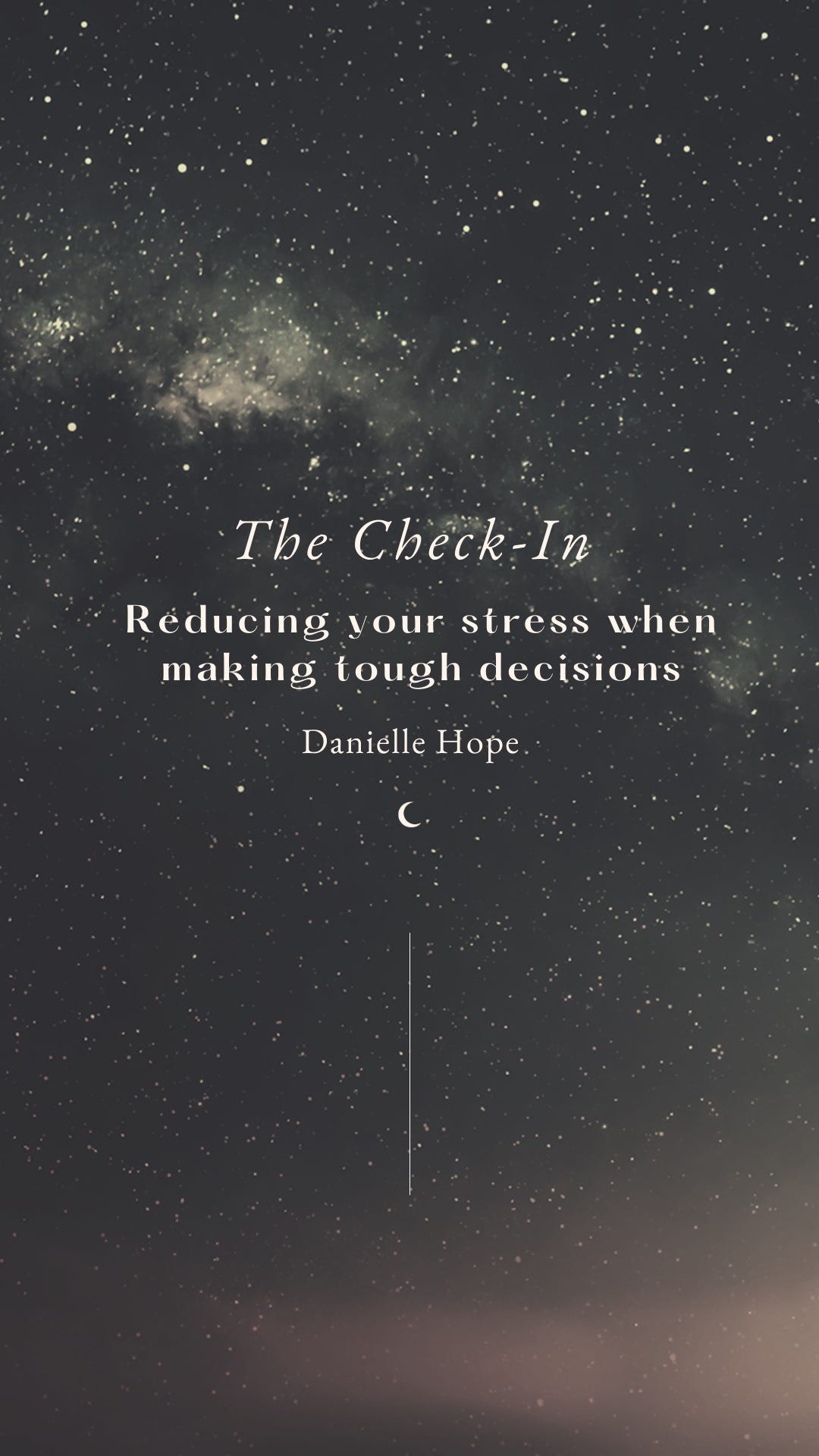The Check-In. Making Tough Decisions | by Danielle Hope | Medium