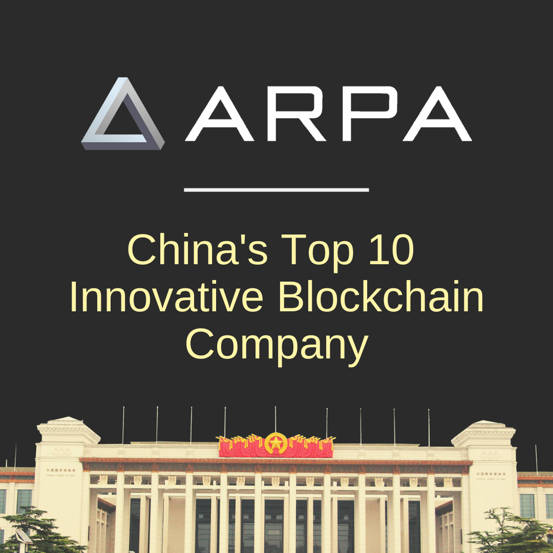 ARPA Named as China's Top 10 Innovative Blockchain Company in 2019 | by ARPA  Official | Medium