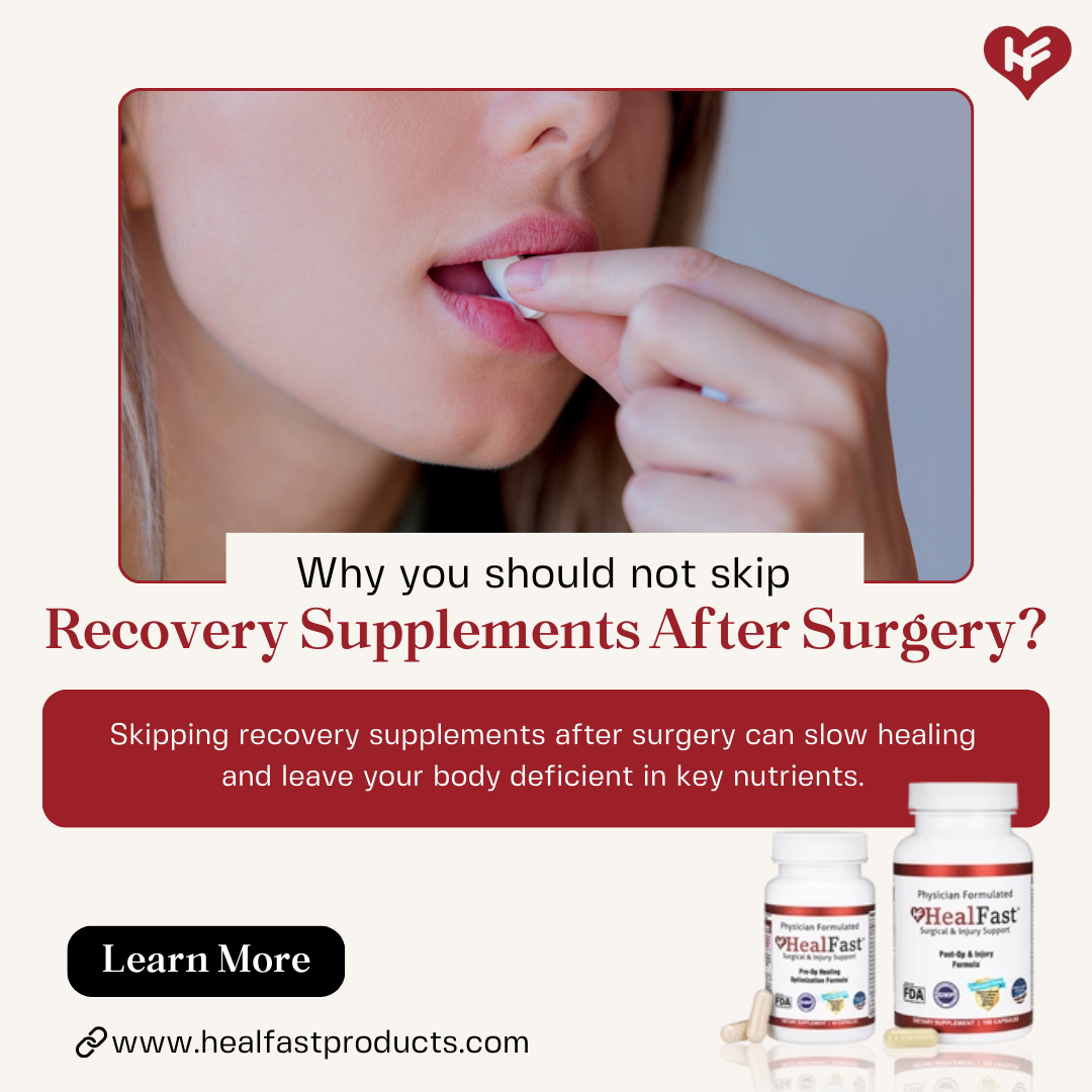 Why You Should not Skip Recovery Supplements After Surgery?
