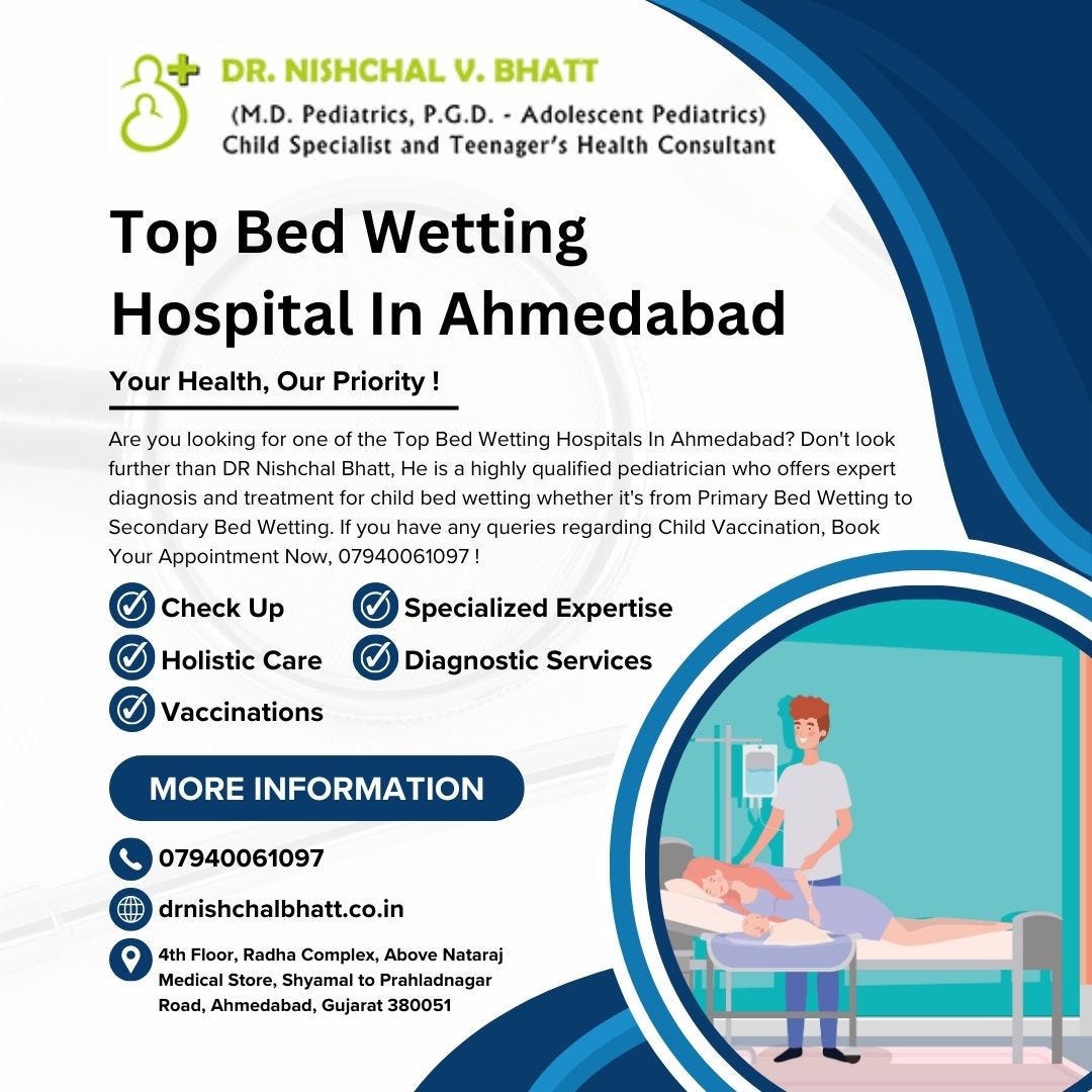 Top Bed Wetting Hospital In Ahmedabad