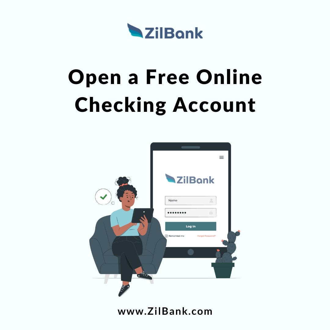 Open an Online Checking Account Zil Banking Medium