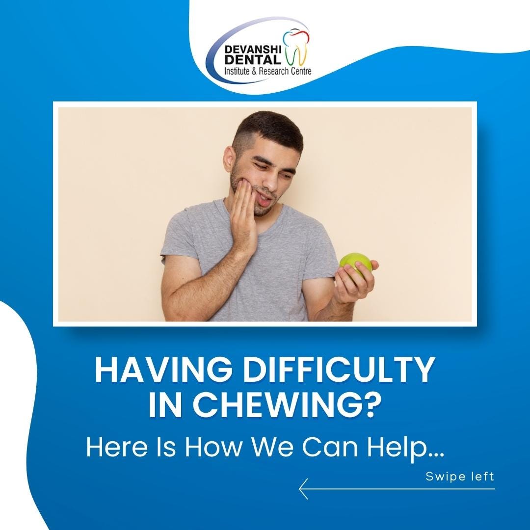 Having Difficulty in Chewing? — Dental Clinic — by