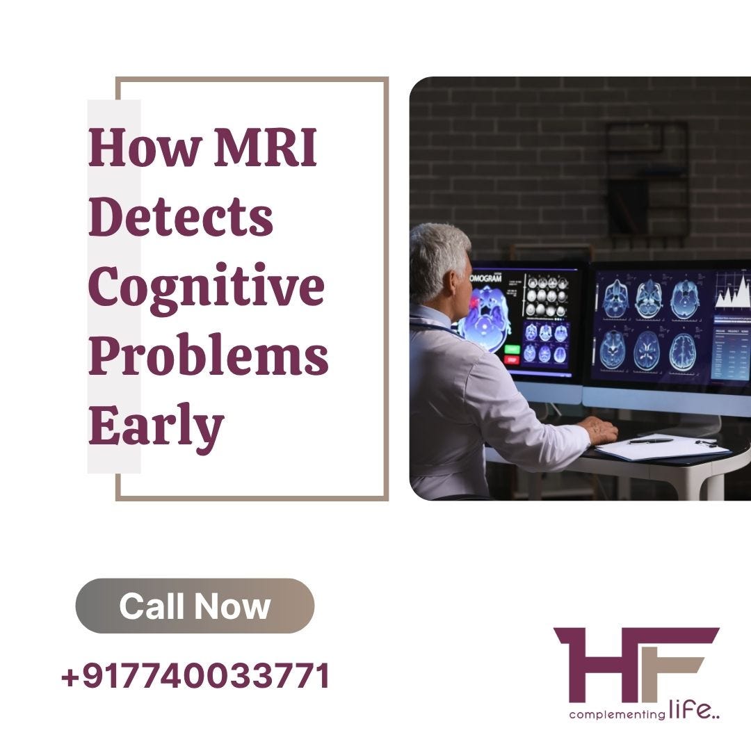 How MRI Detects Cognitive Problems Early