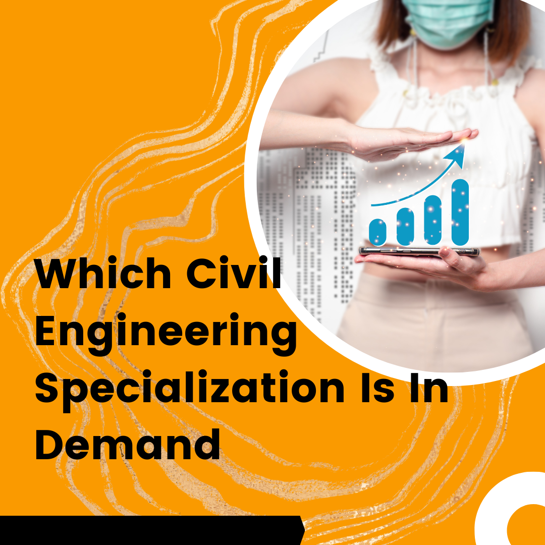 Which Civil Engineering Specialization Is In Demand By Amir Parekh 