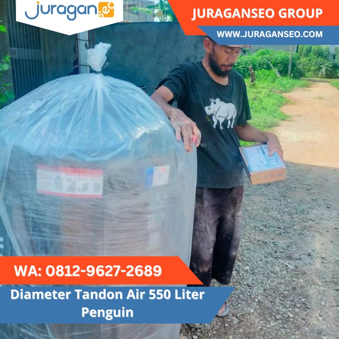 READY STOCK! WA 0812–9627–2689 Diameter Tandon Air 550 Liter Penguin