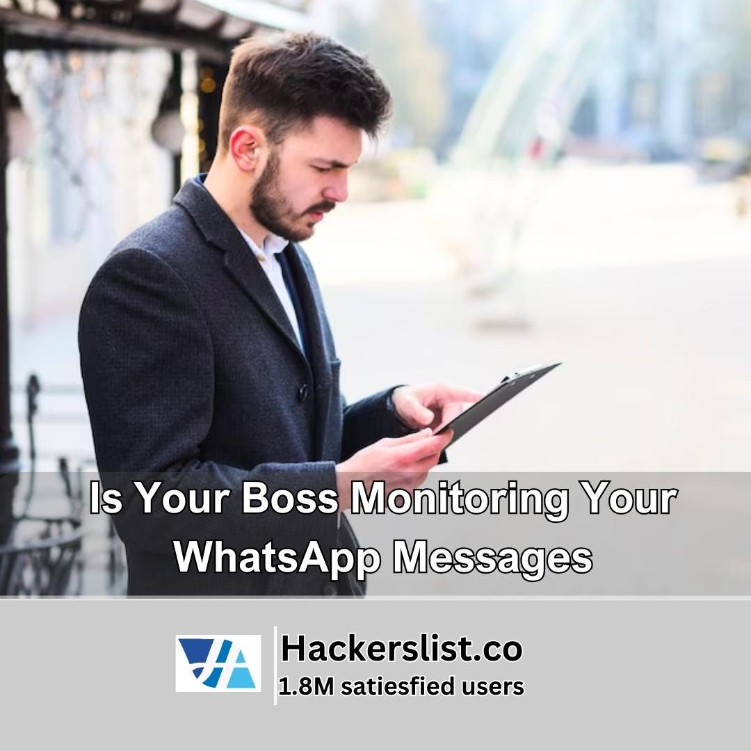 Is Your Boss Monitoring Your WhatsApp Messages? | by Kyle Colees | Nov ...