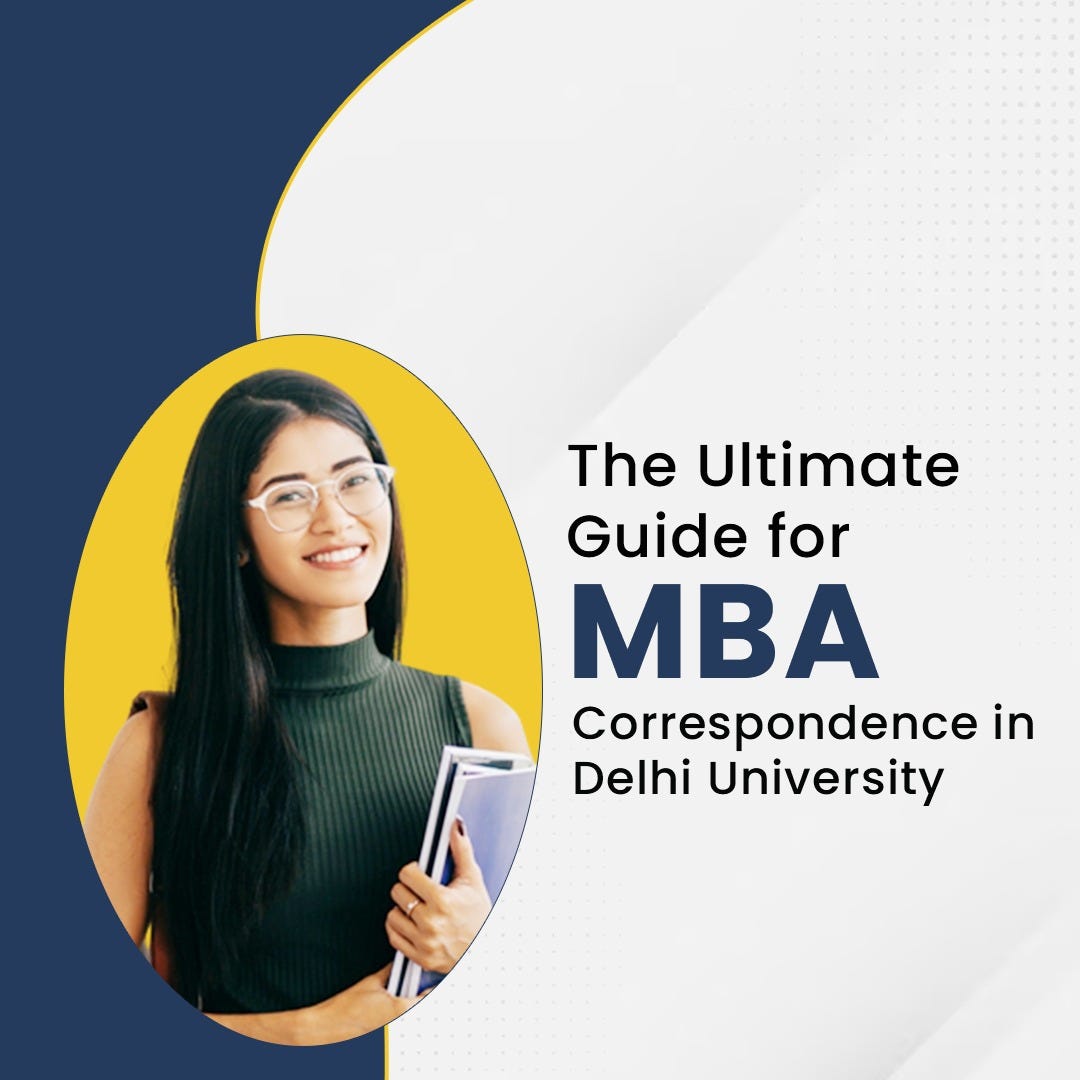 The Ultimate Guide for MBA Correspondence in Delhi University by