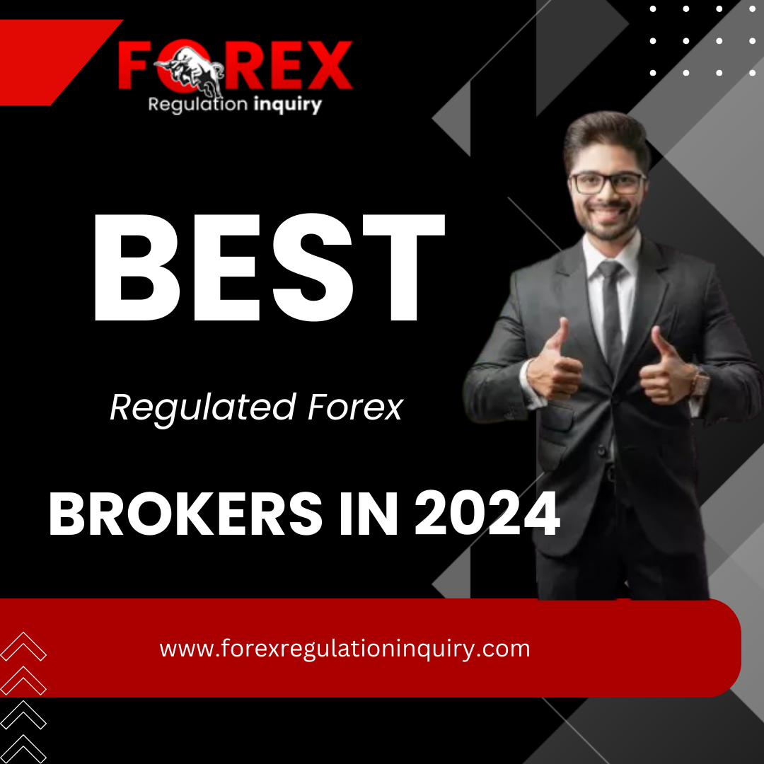 Best Regulated Forex Brokers in 2024 Forex Regulation Inquiry Medium