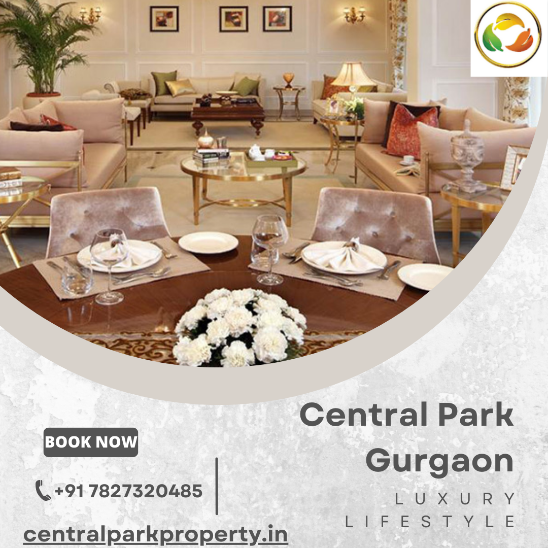 Central Park Gurgaon Where Lifestyle Meets Comfort Central Park