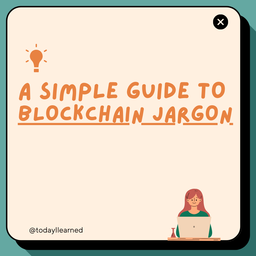A Simple Guide to Blockchain Jargon | by Today I learned | Medium