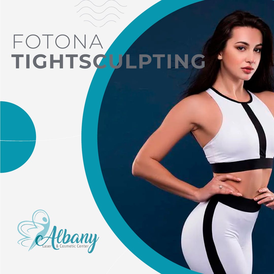 Reshape your Body with Fotona TightSculpting Laser Treatment
