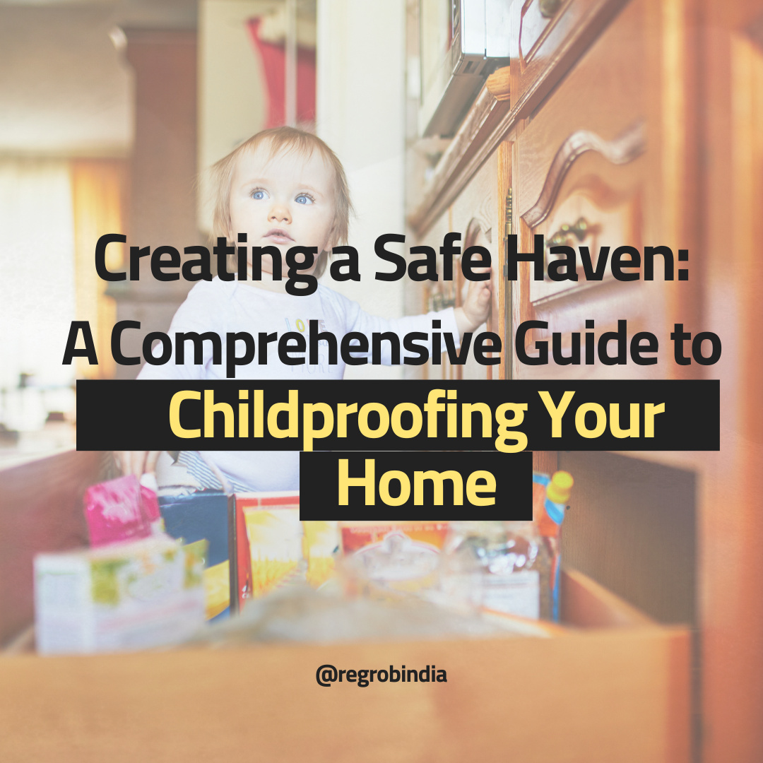 A Guide To Childproofing Your Home