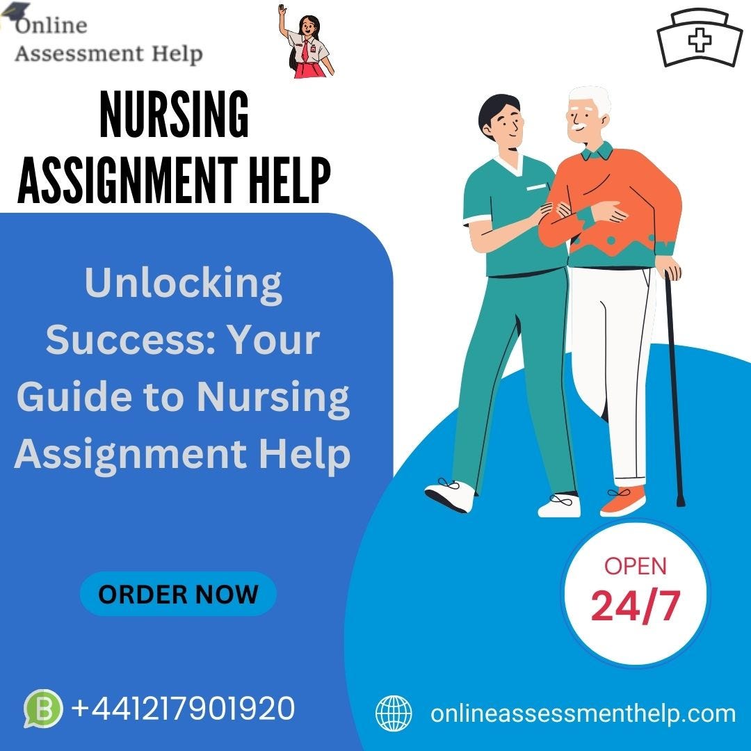 Unlocking Success: Your Guide To Nursing Assignment Help | By ...