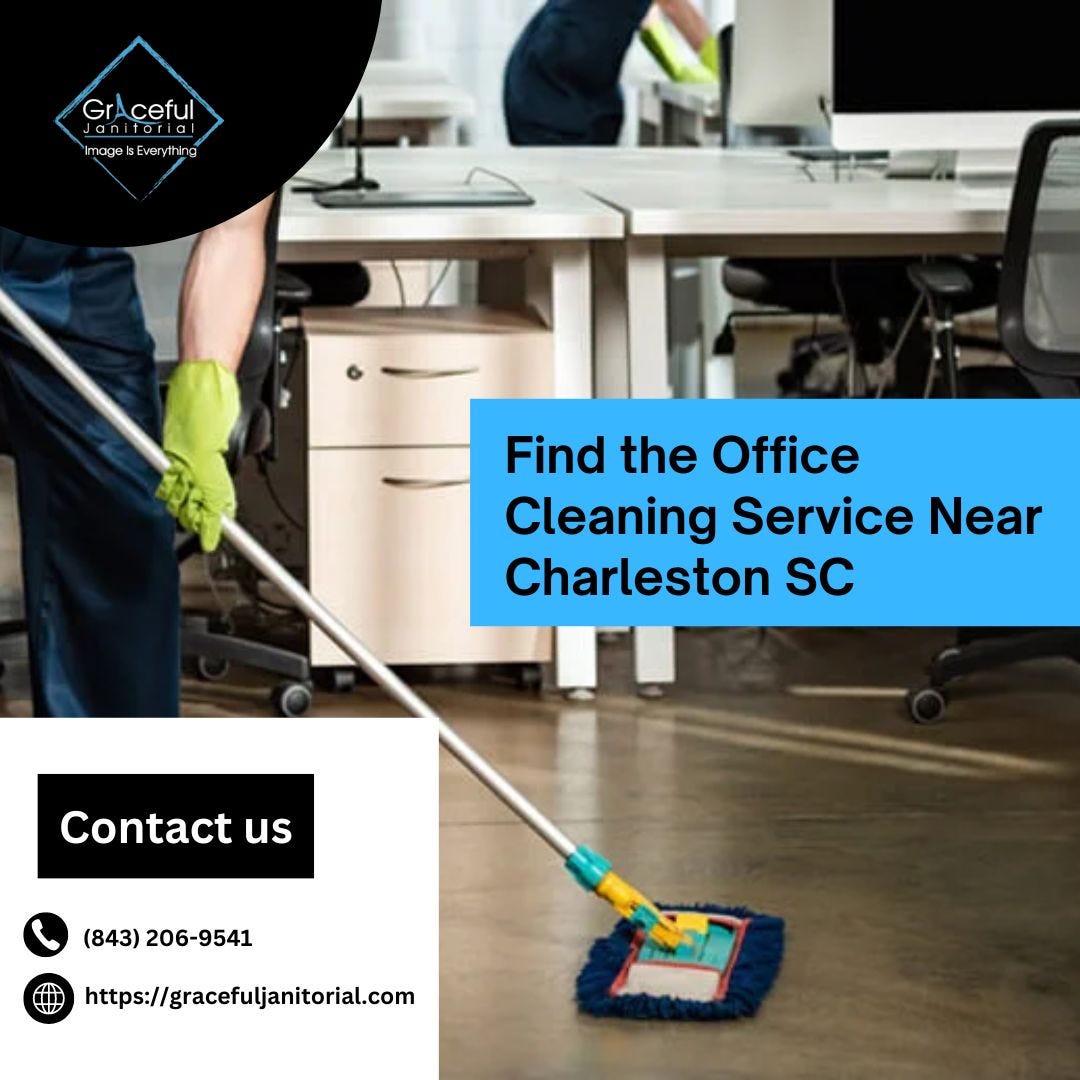 Find the Office Cleaning Service Near Charleston, SC Graceful